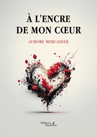 A L'ENCRE DE MON COEUR