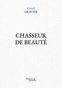CHASSEUR DE BEAUTE