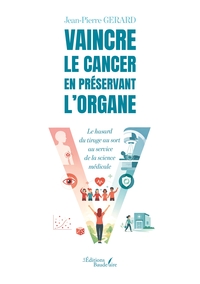Vaincre le cancer en préservant l'organe