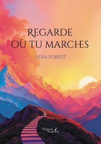 Regarde où tu marches