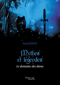 MYTHES ET LEGENDES - LE DOMAINE DES DIEUX
