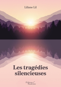 LES TRAGEDIES SILENCIEUSES