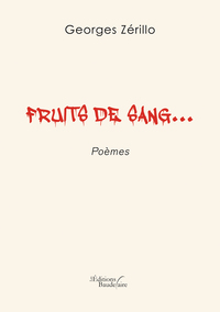 FRUITS DE SANG...