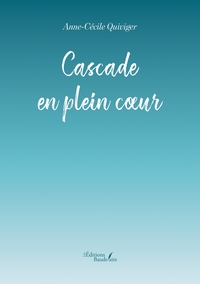 Cascade en plein coeur