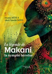 LA LEGENDE DE MAKANI, LA NYMPHE HEROINE