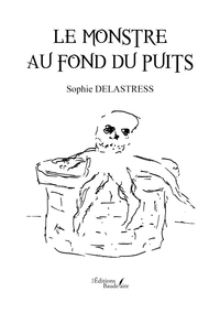 LE MONSTRE AU FOND DU PUITS