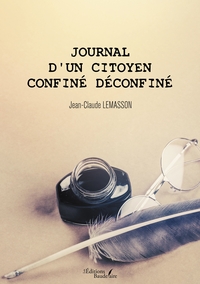 JOURNAL D'UN CITOYEN CONFINE DECONFINE