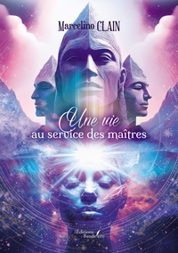 UNE VIE AU SERVICE DES MAITRES