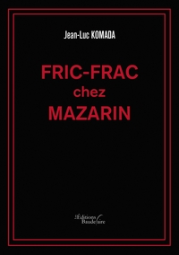 Fric-Frac chez Mazarin