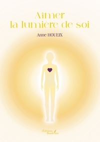 AIMER LA LUMIERE DE SOI