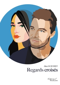 REGARDS CROISES