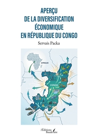 APERCU DE LA DIVERSIFICATION ECONOMIQUE EN REPUBLIQUE DU CONGO