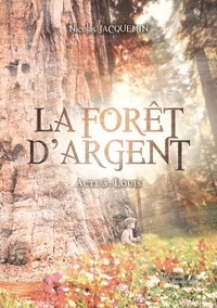 LA FORET D'ARGENT - ACTE 3