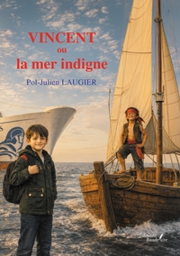 Vincent ou la mer indigne