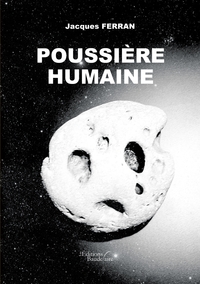 POUSSIERE HUMAINE