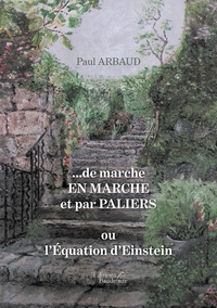 ...DE MARCHE EN MARCHE ET PAR PALIERS