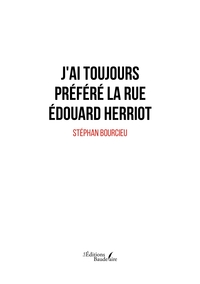 J'AI TOUJOURS PREFERE LA RUE EDOUARD HERRIOT