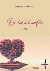 DE LUI A L'AUTRE - EMOI