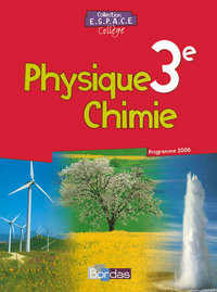 Physique Chimie, ESPACE 3e, Livre de l'élève