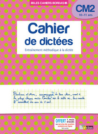 Les cahiers Bordas - Cahier de dictées CM2