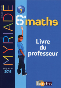 Mathématiques, Myriade 6e, Livre du professeur