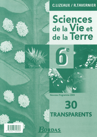 C.Lizeaux / R.Tavernier/Baude SVT 6e, Transparents