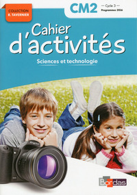 Sciences expérimentales et technologie  CM2, Cahier d'activités