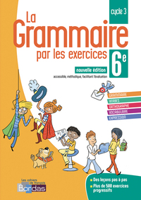 La grammaire par les exercices 6e, Cahier d'activités