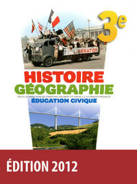 Histoire Géographie Education Civique 3e, Livre de l'élève - Grand format