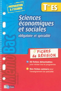 MEMOBAC FICHES REVISIONS SCIENCES ECONOMIQUES ET SOCIALES TERMINALE ES OBLIGATOIRE ET SPECIALITE