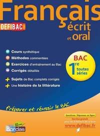 DEFIBAC FRANCAIS 1RE TOUTES SERIES - COURS/METHODEES/EXOS/CORRIGES