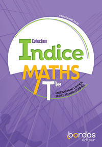 Mathématiques - Indice Tle Technologique, Enseignement commun, Livre de l'élève