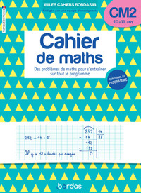 Les cahiers Bordas - Cahier de maths CM2