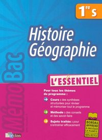 MEMOBAC L'ESSENTIEL HISTOIRE-GEOGRAPHIE 1RE S