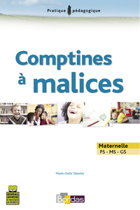 COMPTINES A MALICES MATERNELLE PS-MS-GS