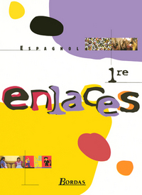 Enlaces 1re, Livre de l'élève