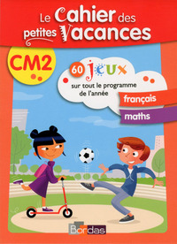 Le cahier des petites vacances cm2