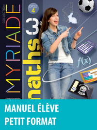 Mathématiques, Myriade 3e, Livre de l'élève - Petit format