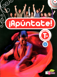 !Apuntate ! Tle, Livre de l'élève Grand format + CD