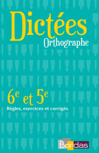 Dictées Orthographe 6e et 5e