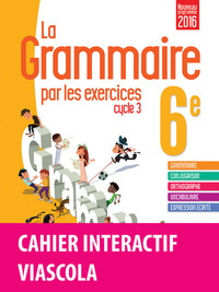 La grammaire par les exercices 6e, Cahier d'activités bimédia (cahier + licence numérique) 