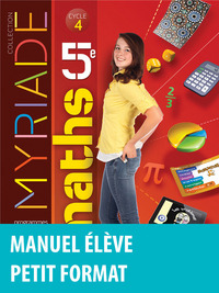 Mathématiques, Myriade 5e, Livre de l'élève - Petit format