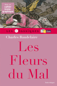 LES FLEURS DU MAL - BAUDELAIRE - CLASSIQUES BORDAS