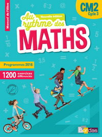 Au rythme des Maths CM2 2016 Manuel élève par domaines