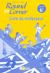 Round the Corner 6e, Livre du professeur