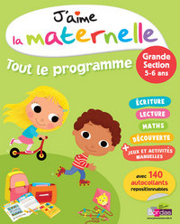 J'aime la maternelle - Tout le programme - Grande section