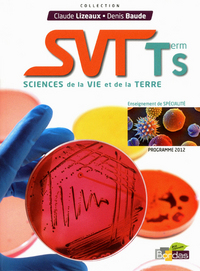 Sciences de la Vie et de la Terre - Lizeaux Baude Tle S Spécialité, Livre de l'élève Petit format