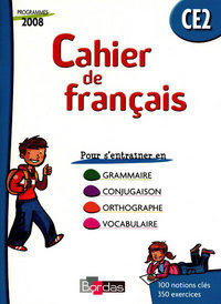 Cahiers de Français Cahier de l'élève CE2