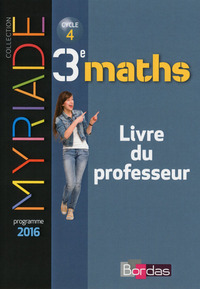 Mathématiques, Myriade 3e, Livre du professeur