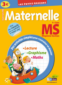 LES PETITS BASIQUES MATERNELLE MOYENNE SECTION 4-5 ANS